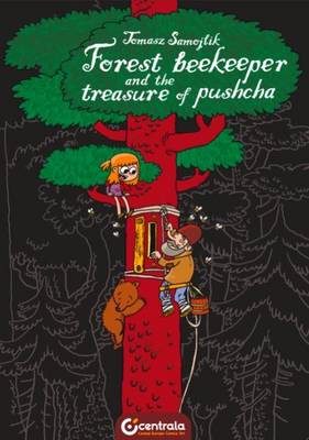 Forest Beekeeper and Treasure of Pushcha (Hardback)