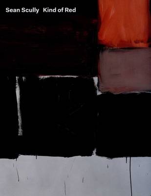 Sean Scully Kind of Red (Hardback)