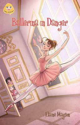 Ballerina in Danger - Isabella and the Pink House Series 2 (Paperback)