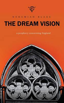The Dream Vision: A Prophecy Concerning England (Paperback)