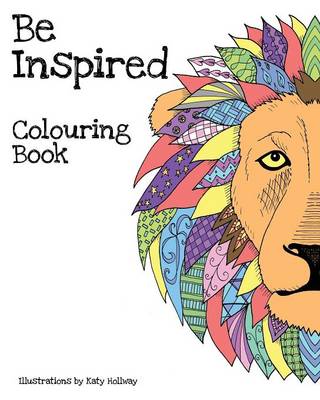 Be Inspired Colouring Book (Paperback)