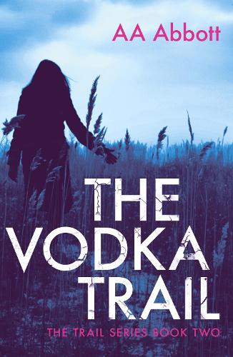 The Vodka Trail: Dyslexia-Friendly - Trail Series Vol. 2 (Paperback)