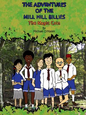 The Adventures of the Mill Hill Billies: The Magic Coin (Paperback)