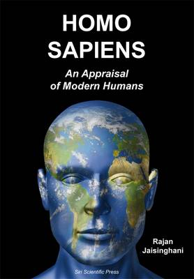 Homo Sapiens: An Appraisal of Modern Humans (Paperback)