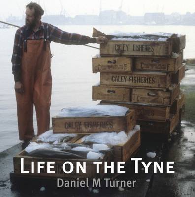 Life on the Tyne (Paperback)