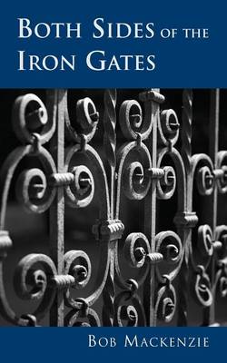 Both Sides of the Iron Gates (Paperback)