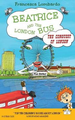 Beatrice and the London Bus: Conquest of London Volume 3 (Paperback)