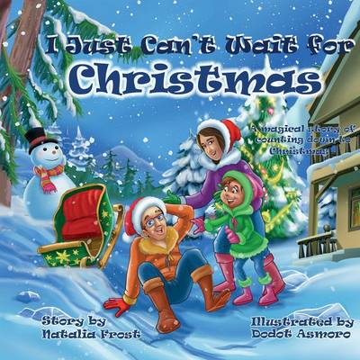 I Just Can't Wait for Christmas (Paperback)