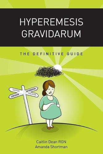 Hyperemesis Gravidarum - the Definitive Guide (Paperback)