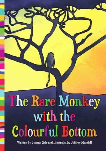 The Rare Monkey with the Colourful Bottom (Paperback)