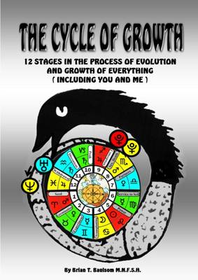 The Cycle of Growth: 12 Stages in the Process of Evolution and Growth of Everything (Including You and Me) (Hardback)