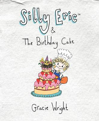 Silly Eric & The Birthday Cake - 2 (Paperback)