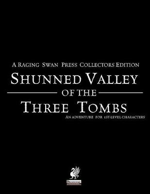 Raging Swan's Shunned Valley of the Three Tombs (Paperback)