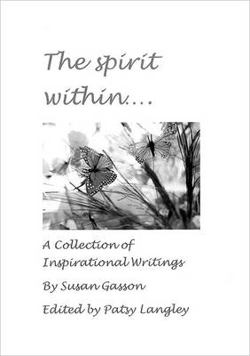 The Spirit Within: A Collection of Inspirational Writings (Paperback)