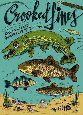Crooked Lines: A Collection of Fishing Stories (Paperback)