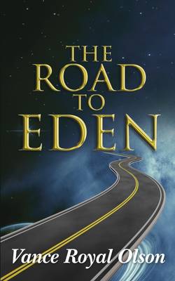 The Road to Eden: Part 1 - Eden (Paperback)