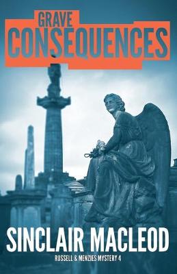 Grave Consequences - Russell and Menzies Mysteries 4 (Paperback)