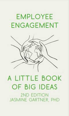 Employee Engagement: A Little Book of Big Ideas (Paperback)