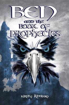 Ben and the Book of Prophecies - Prophecies of Ballitor (Paperback)