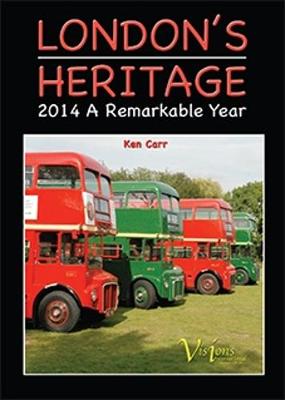 London's Heritage: 2014 A Remarkable Year (Paperback)