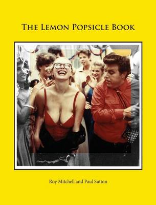 The Lemon Popsicle Book (Hardback Limited Edition) (Hardback)