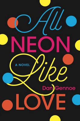 All Neon Like Love (Paperback)