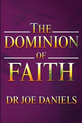 The Dominion of Faith (Paperback)