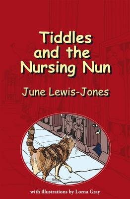 Tiddles and the Nursing Nun (Paperback)