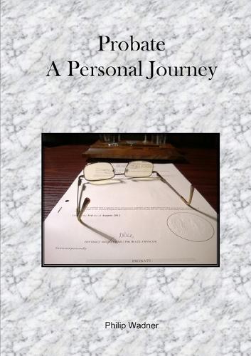 Probate - A Personal Journey (Paperback)