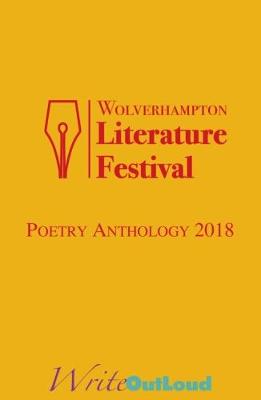 Wolverhampton Litereature Festival Poetry Anthology 2018 (Paperback)