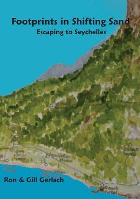 Footprints in Shifting Sand: Escaping to Seychelles (Paperback)
