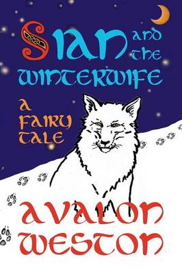 Sian and the Winterwife: A fairy tale (Paperback)