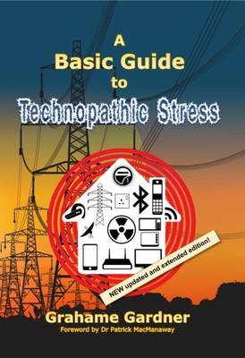 A Basic Guide to Technopathic Stress (Paperback)