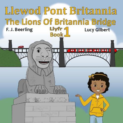 Llewod Pont Britannia / The Lions of Britannia Bridge (Paperback)
