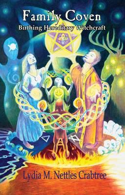 Family Coven: Birthing Hereditary Witchcraft (Paperback)