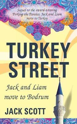 Turkey Street: Jack and Liam Move to Bodrum (Paperback)