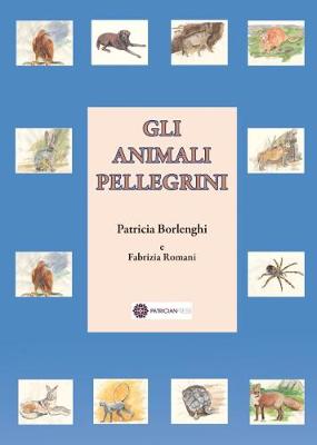 Gli Animali Pellegrini (Paperback)