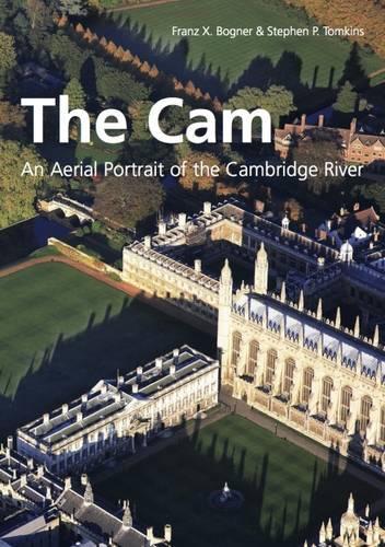 The Cam: An Aerial Portrait of the Cambridge River (Hardback)