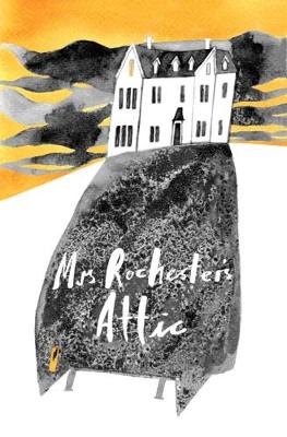 Mrs Rochester's Attic (Paperback)