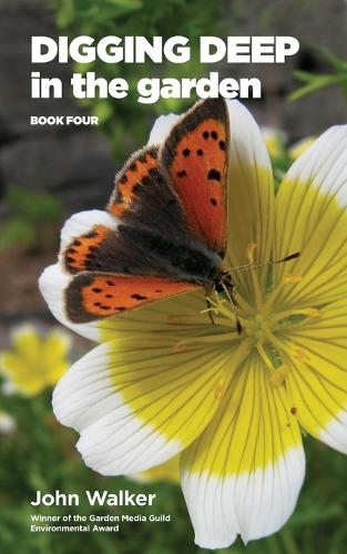 Digging Deep in the Garden: Book Four - Digging Deep in the Garden 4 (Paperback)