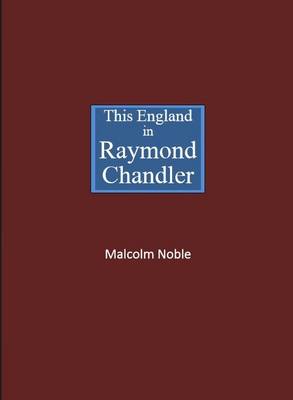 This England in Raymond Chandler (Paperback)