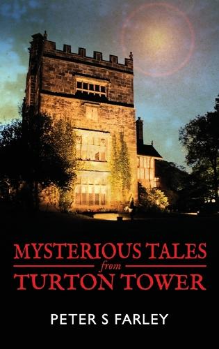 Mysterious Tales from Turton Tower (Hardback)