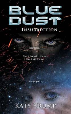 Blue Dust: Insurrection - Blue Dust 3 (Paperback)