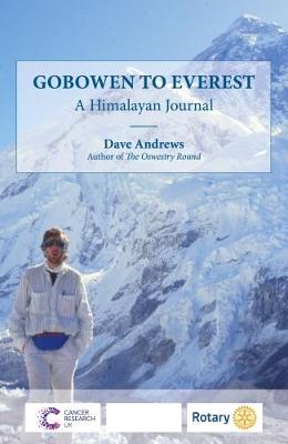 Gobowen to Everest: A Himalayan Journal (Paperback)