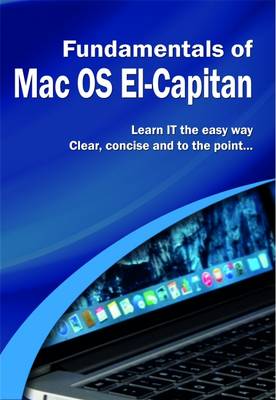 The Fundamentals of Mac OS: El-Capitan - Computer Fundamentals (Paperback)