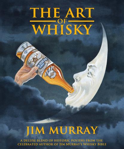 The Art of Whisky (Hardback)