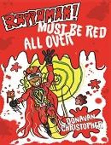 Rappaman, Must be Red All Over - Rappaman! 3 (Paperback)