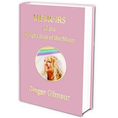 Memoirs of the Bright Side of the Moon (Hardback)