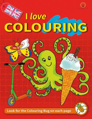 I Love Colouring: 1: All Things (Paperback)