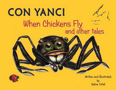 Con Yanci: When Chickens Fly and Other Tales (Paperback)